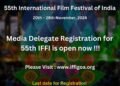 55वें IFFI के लिए मीडिया प्रतिनिधि पंजीकरण प्रारंभ